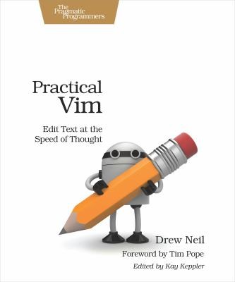 Drew Neil: Practical VIM (2012, Pragmatic Bookshelf)