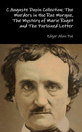 Edgar Allan Poe: C Auguste Dupin Collection (Hardcover, Lulu.com)