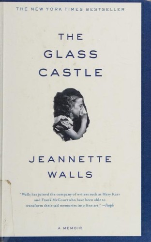 Jeannette Walls: The Glass Castle (Hardcover, 2006, Scribner)