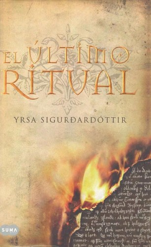 Yrsa Sigurðardóttir, Enrique Bernárdez: El último ritual (Paperback, Español language, 2007, Suma de Letras)