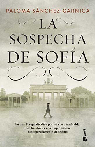 Paloma Sánchez-Garnica: La sospecha de Sofía (2022, Booket)