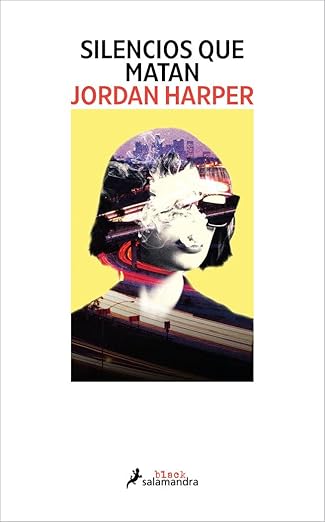 Jordan Harper: Silencios que matan (castellano language, Salamandra)