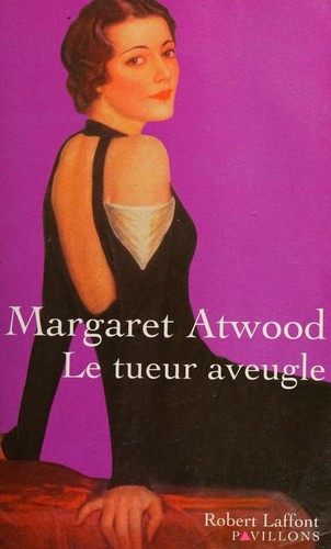Margaret Atwood, Michèle Albaret-Maatsch: Tueur aveugle  (Le) (French language, 2002, Laffont Robert)