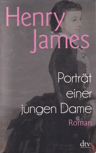 Henry James: Porträt einer jungen Dame (German language, 2015, dtv, dtv Verlagsgesellschaft)