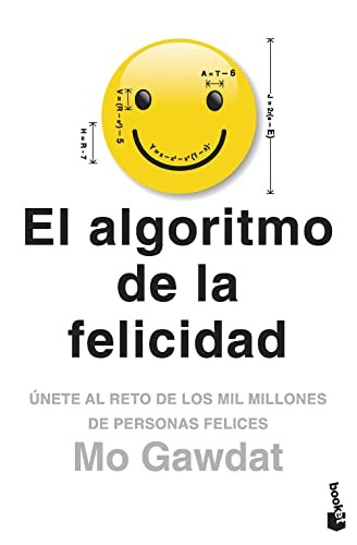 Antonio Francisco Rodríguez Esteban, Mo Gawdat: El algoritmo de la felicidad (Paperback, 2022, Booket)