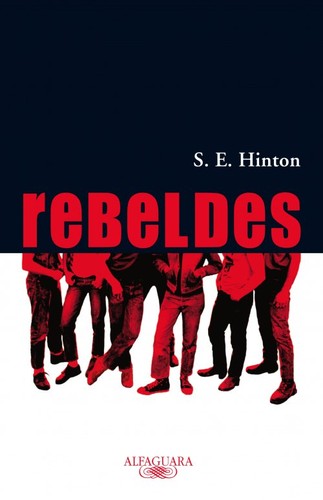 Jodi Picoult, S. E. Hinton, Jim Fyfe: Rebeldes (2007, Alfaguara)