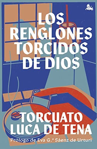 Torcuato Luca de Tena: Los renglones torcidos de Dios (Hardcover, Austral)