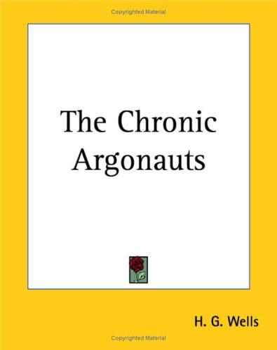 The Chronic Argonauts (Paperback, 2004, Kessinger Publishing, LLC)