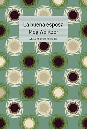 Enrique de Hériz, Meg Wolitzer: La buena esposa (Paperback, Spanish language, Alba Editorial, ALBA)