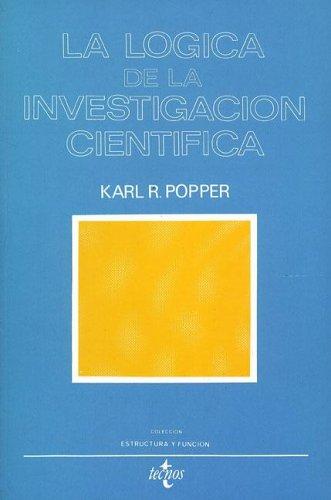 Karl Popper: La Logica De La Investigacion Cientifica/The Logic of the Scientific Discovery (Estructura Y Funcion/Structure and Function) (Paperback, Spanish language, 2004, Tecnos)