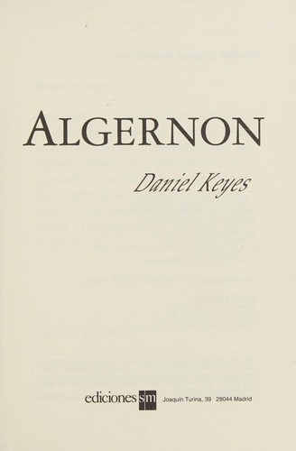 Daniel Keyes: Flores Para Algernon (Paperback, Spanish language, 1988, ediciones)