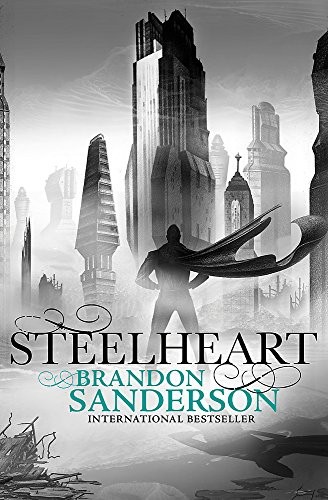 Brandon Sanderson: Steelheart (2013, Gollancz)