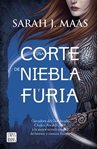 Sarah J. Maas, Márgara Averbach: Una corte de niebla y furia (Paperback, 2017, Destino Infantil & Juvenil)