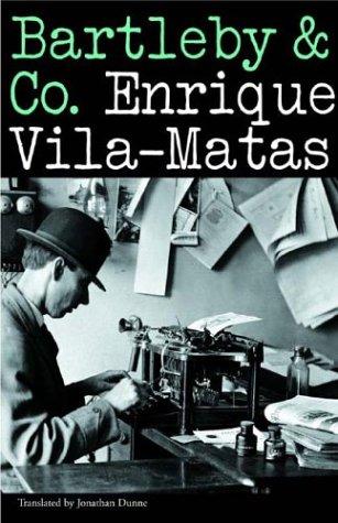 Enrique Vila-Matas, Jonathan Dunne: Bartleby & Co. (Hardcover, 2004, New Directions Publishing Corporation)