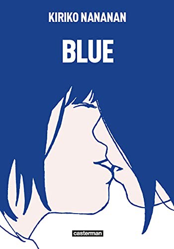 Kiriko Nananan: Blue (Paperback, CASTERMAN)