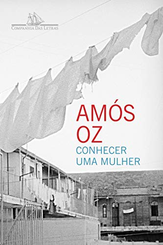 Amos Oz: Conhecer Uma Mulher (Paperback, Companhia das Letras)