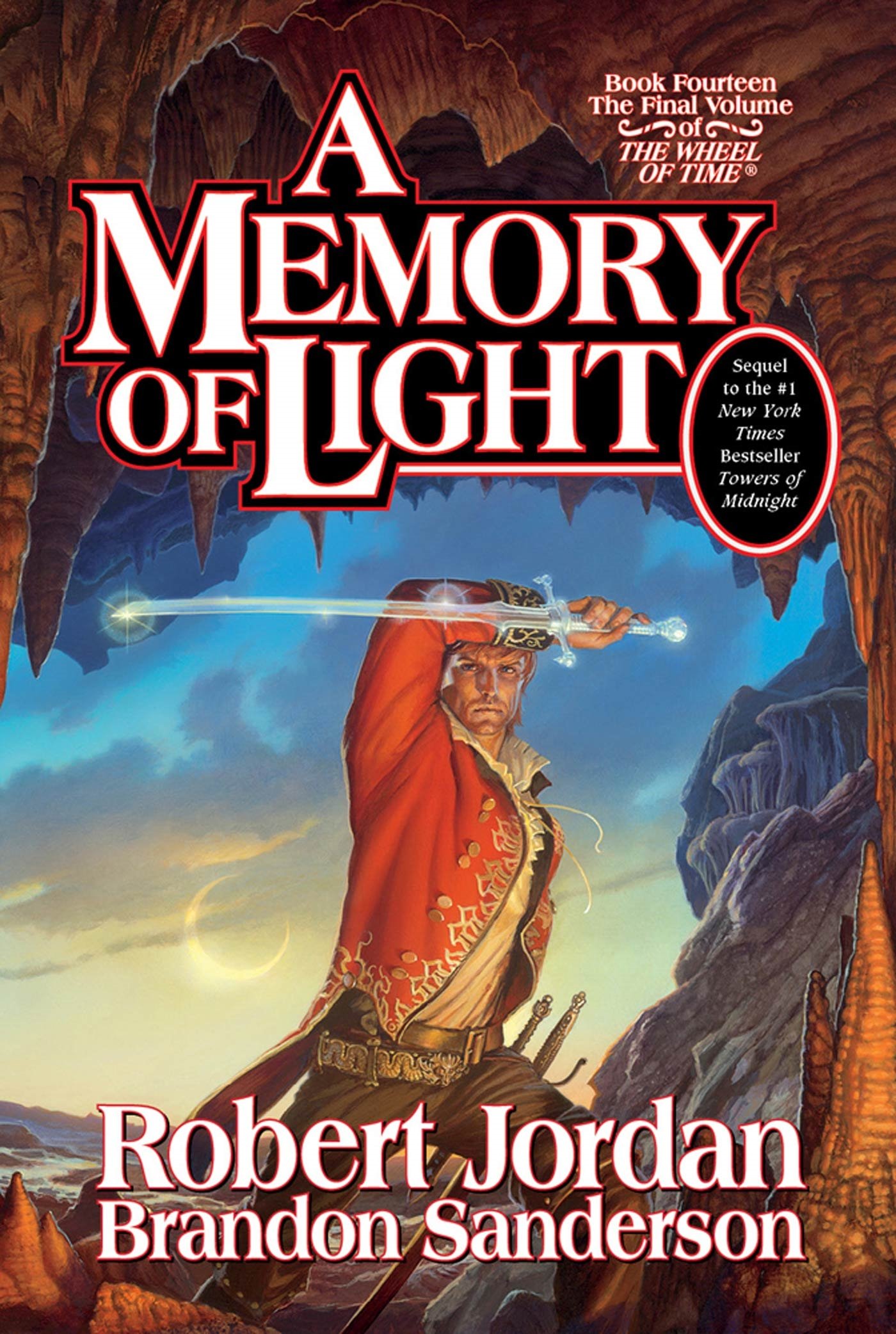 Robert Jordan, Brandon Sanderson: A Memory of Light (Hardcover, 2013, Tom Doherty Associates, LLC)