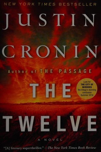 Justin Cronin: The Twelve (Paperback, 2016, Ballantine Books)