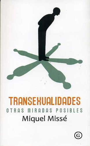 Miquel Missé: Transexualidades : otras miradas posibles (Spanish language, 2014, Egales)