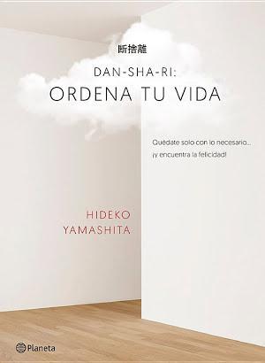 Hideko Yamashita: Dan-sha-ri: ordena tu vida (Spanish language)