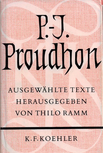 P.-J. Proudhon: Ausgewählte Texte (German language, 1963, K. F. Koehler)