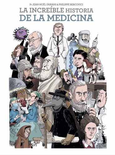Fabiani, Jean-Noël: La increíble historia de la medicina (2020, Norma)