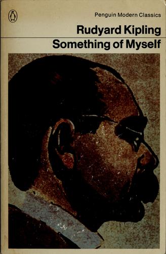 Rudyard Kipling: Something of myself (Paperback, 1977, Penguin)