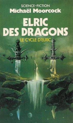 Michael Moorcock: Elric des dragons (Paperback, French language, Presses Pocket)