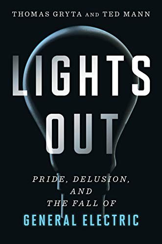 Thomas Gryta, Ted Mann: Lights Out (Hardcover, 2020, Houghton Mifflin Harcourt)