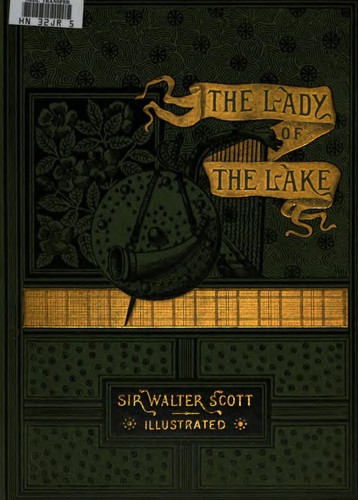 Sir Walter Scott: The Lady of the Lake (1882, J.R. Osgood)