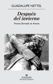 Guadalupe Nettel: Después del invierno (Spanish language, 2014, Anagrama, Editorial Anagrama)