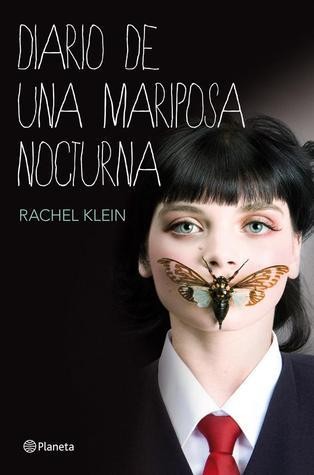 Rachel Klein: Diario de una mariposa nocturna (Spanish language, Planeta)