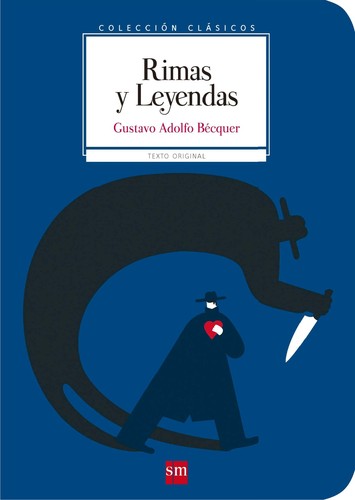 Gustavo Adolfo Bécquer: Rimas y leyendas (Spanish language, 2016, SM)