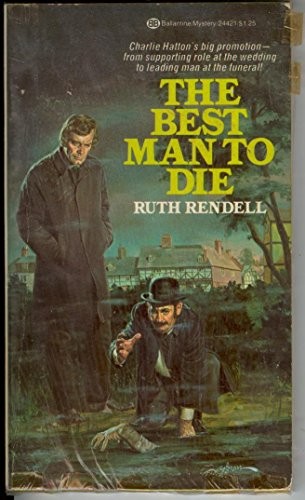 Ruth Rendell: The best man to die (Paperback, 1975, Ballantine Books)