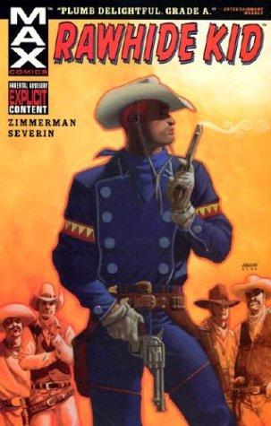 Ron Zimmerman: Rawhide Kid (Paperback, 2003, Marvel Comics)