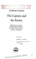 Graham Greene: The captain and the enemy (1988, Viking)