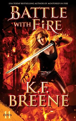 K F Breene: Battle with Fire (Paperback, Hazy Dawn Press, Inc.)