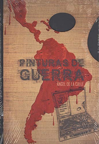 Isabel Soto, ÁNGEL DE LA CALLE, Kiko Da Silva: PINTURAS DE GUERRA (Hardcover, 2019, Retranca Editora SL)