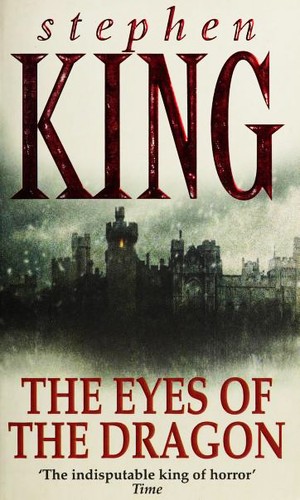 Stephen King: The Eyes of the Dragon (Paperback, 2003, Time Warner Paperbacks, Time Warner Books Uk)