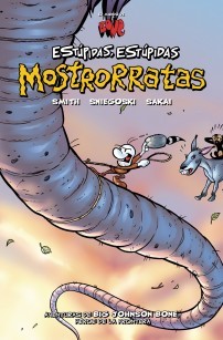 Jeff Smith: Estupidas, estupidas mostrorratas (Spanish language, 2007, Astiberri)