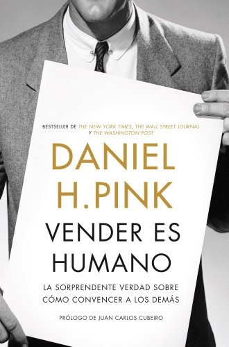 Daniel H. Pink, Blanca Ribera de Madariaga: Vender es humano (Paperback, 2013, Gestión 2000, Gestion 2000)