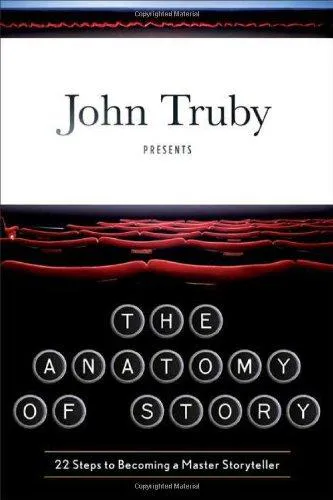 John Truby: The Anatomy of Story (2007)