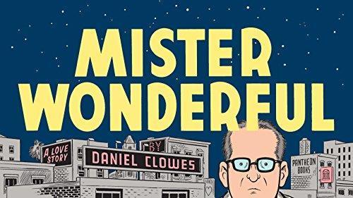 Daniel Clowes: Mister Wonderful: A Love Story (2011)