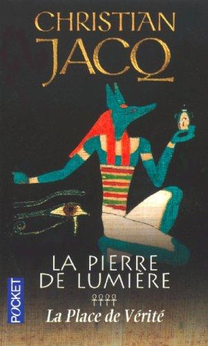Christian Jacq: La Pierre de Lumière, tome 4  (Paperback, French language, 2002, Presses Pocket)