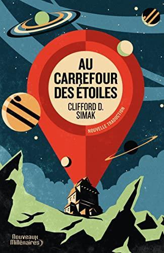Clifford D. Simak: Au carrefour des étoiles (French language, 2021)