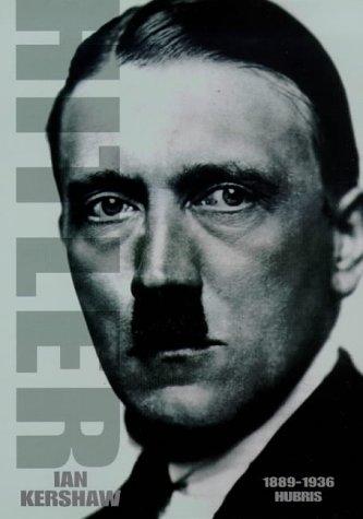 Ian Kershaw, Ian Kershaw: HITLER 1889 - 1936 (Hardcover, 1998, Allen Lane)