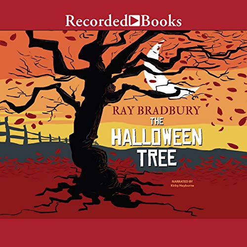 Ray Bradbury: The Halloween Tree (AudiobookFormat, 2018, Recorded Books, Inc. and Blackstone Publishing)