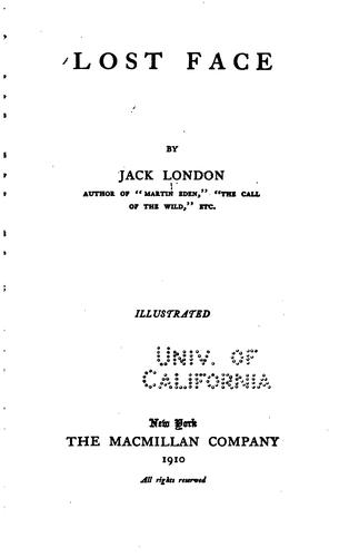 Jack London: Lost Face (1910, The Macmillan Company)