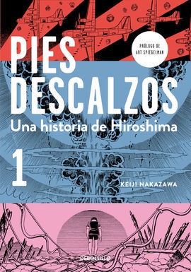 中沢 啓治: Pies Descalzos (Spanish language, 2015, Penguin Random House Grupo Editorial)