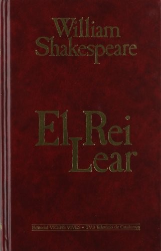 William Shakespeare, Salvador Oliva: El Rei Lear (Hardcover, Spanish language, Editorial Vicens Vives)